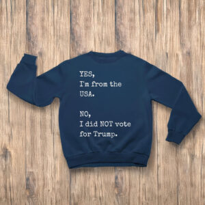 Anti-Trump-T-Shirt,-I'm-from-the-USA-Shirts