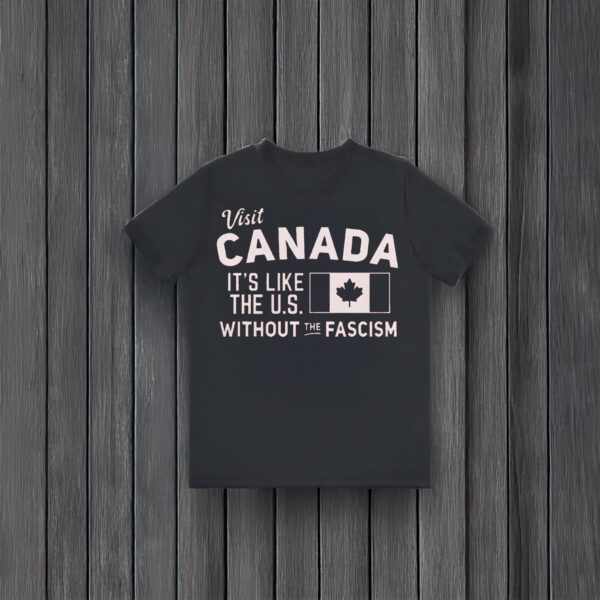Anti-Trump-T-Shirt,-Visit-CANADA-Shirt-usa