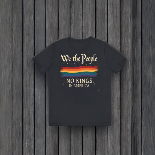 Anti-Trump-T-Shirt,-We-The-People-No-Kings-In-America-Shirt