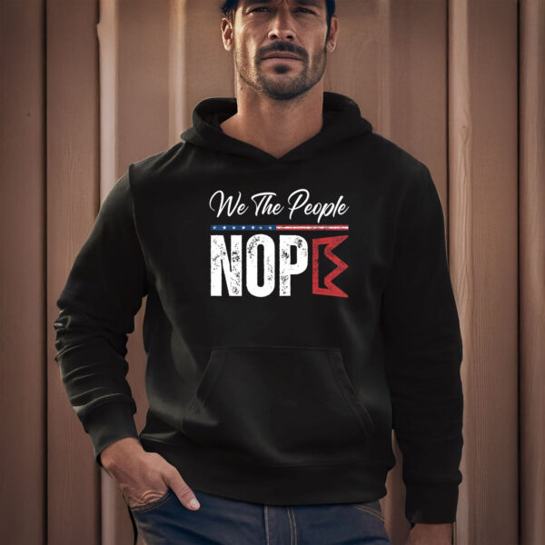 Anti-Trump-T-Shirt,-We-The-People-Nope-Shirt