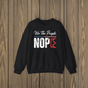 Anti-Trump-T-Shirt,-We-The-People-Nope-Shirt-us