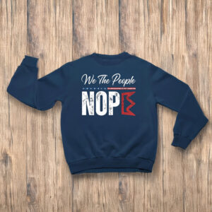 Anti-Trump-T-Shirt,-We-The-People-Nope-Shirts