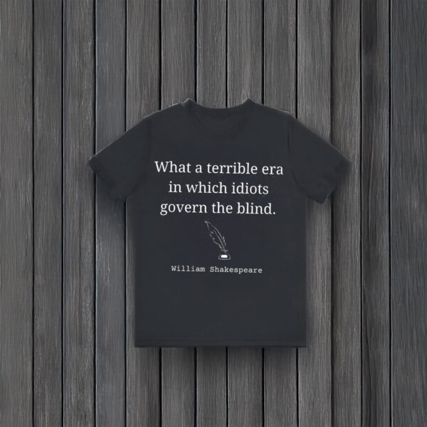 Anti-Trump-T-Shirt,-What-a-terrible-era-Shirt