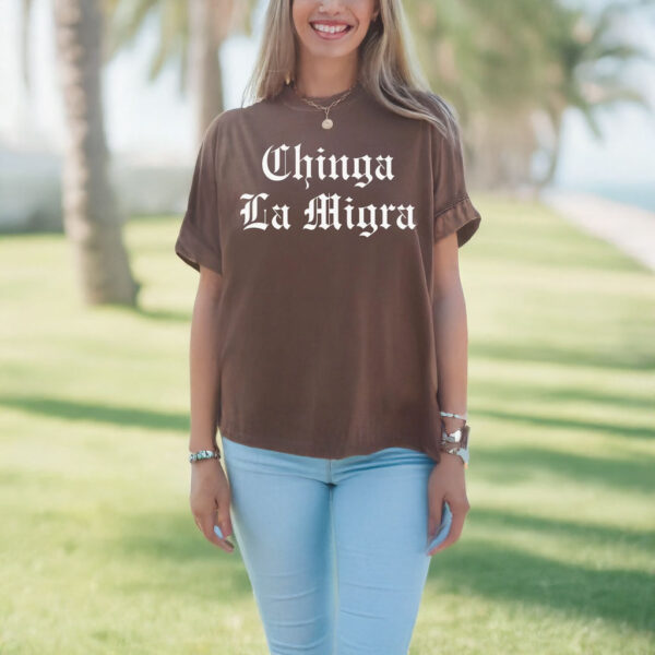 Chinga La Migra 2025 T-Shirt