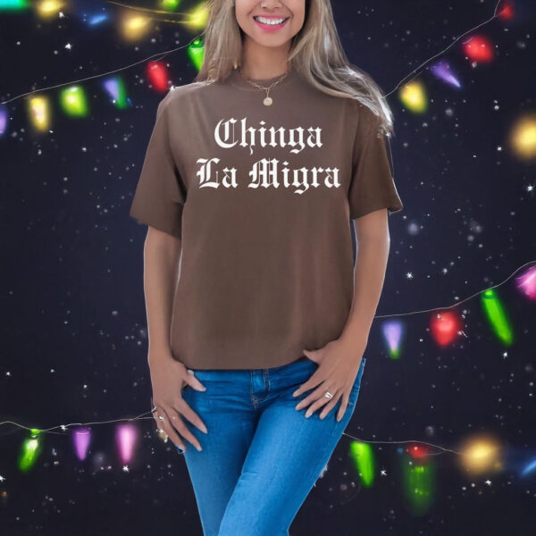 Chinga La Migra 2025 T-Shirt