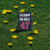 CleanUp on Aisle 47 Yard Sign