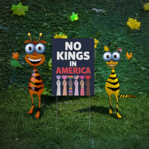 No Kings In America Since 1776 Protest Sign