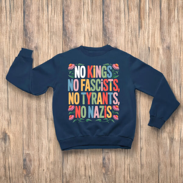 No-Kings-No-Fascists-No-Tyrants-No-Nazis-T-Shirt,-Anti-Trump-Shirts