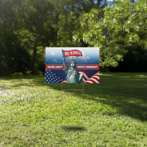 No Kings Statue of Liberty Yard Sign